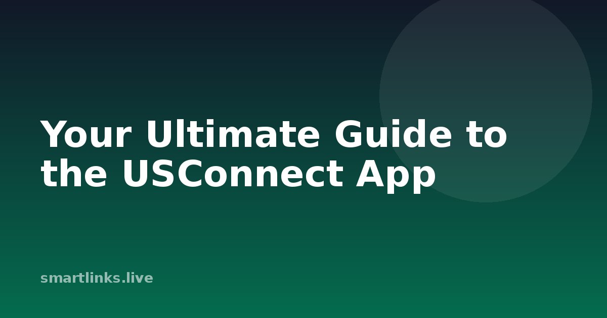 Illustration for Your Ultimate Guide to the USConnect App